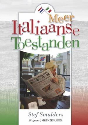 Cover of the book Meer Italiaanse toestanden by Patricia van Trigt