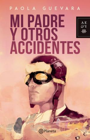 Cover of the book Mi padre y otros accidentes by Jandy Nelson