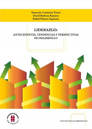 Book cover of Liderazgo: antecedentes, tendencias y perspectivas de desarrollo