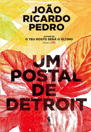 Cover of the book Um Postal de Detroit by António Lobo Antunes