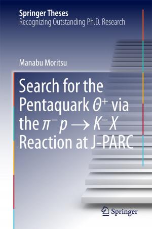 Cover of the book Search for the Pentaquark Θ+ via the π−p → K−X Reaction at J-PARC by Hao Zhou, Kefa Cen