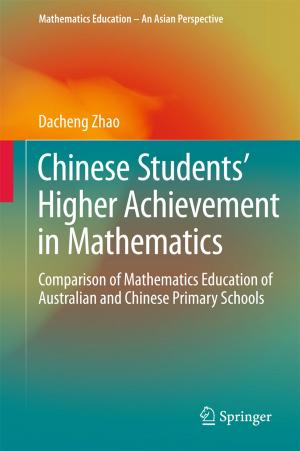 Cover of the book Chinese Students' Higher Achievement in Mathematics by Shangzhu Jin, Qiang Shen, Jun Peng