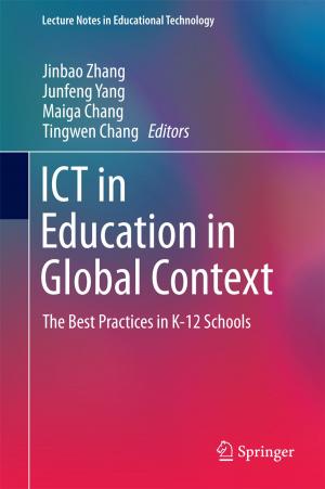 Cover of the book ICT in Education in Global Context by G. Vishwanatha Reddy, K. Ullas Karanth, N. Samba Kumar, Jagdish Krishnaswamy, Krithi K. Karanth