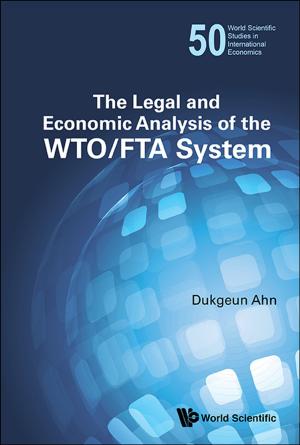 Cover of The Legal and Economic Analysis of the WTO/FTA System