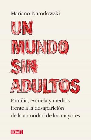 Cover of the book Un mundo sin adultos by Fabián Medina Flores