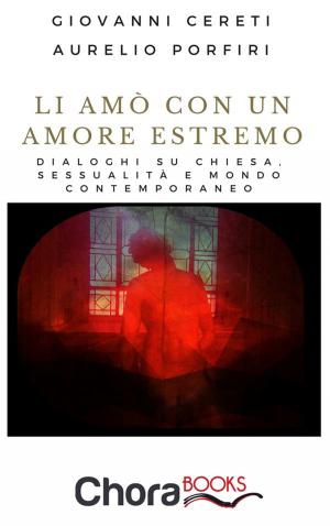 Cover of the book Li amò con un amore estremo by Divo Barsotti, David W. Fagerberg