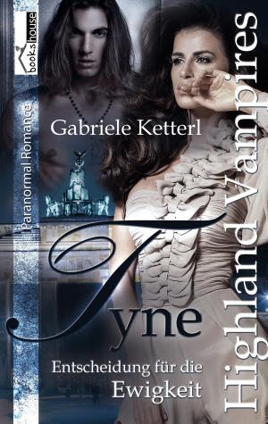 Cover of the book Entscheidung für die Ewigkeit - Tyne 2 by Sabine Ludwigs