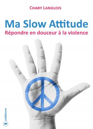 Cover of the book Ma Slow Attitude by Marie-Josèphe Faure
