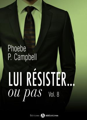 Book cover of Lui résister... ou pas - 8