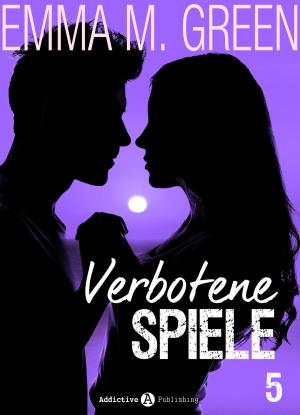 Cover of the book Verbotene Spiele - Band 5 by Emma Green