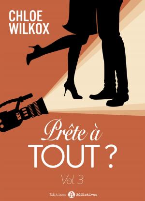 Cover of the book Prête à tout ? - 3 by Kim Grey