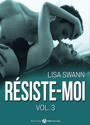 Cover of the book Résiste-moi, vol. 3 by Eva M. Bennett