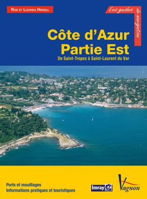 Cover of the book Côte d’Azur - Partie Est, de Saint-Tropez à Saint-Laurent du Var by Sabine Schaefer