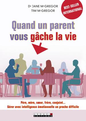 Cover of the book Quand un parent vous gâche la vie by Ariane Warlin