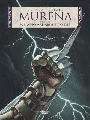 Cover of the book Murena 4. We Who Are About to Die by Radice Teresa