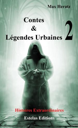 Book cover of Contes & Légendes Urbaines – Tome 2