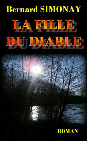 Cover of the book La Fille du Diable by Bernard SIMONAY