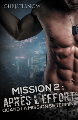 Cover of the book Mission 2 : Après l'effort by Ann-Katrin Byrde