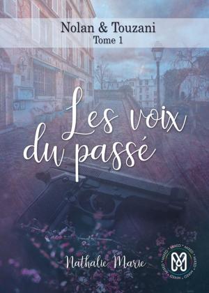 Cover of the book Nolan & Touzani T1 : Les voix du passé by Cha Raev