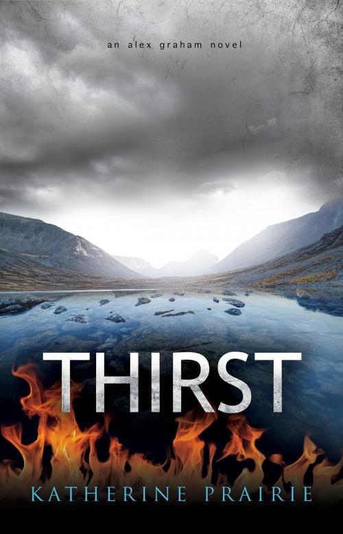 Cover of the book Thirst by Katherine Prairie, Stonedrift Press Ltd.