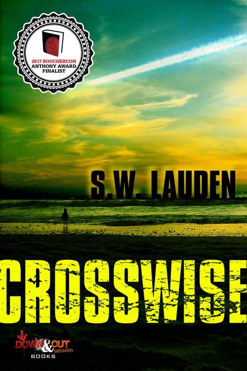 Cover of the book Crosswise by S.W. Lauden, Down & Out Books