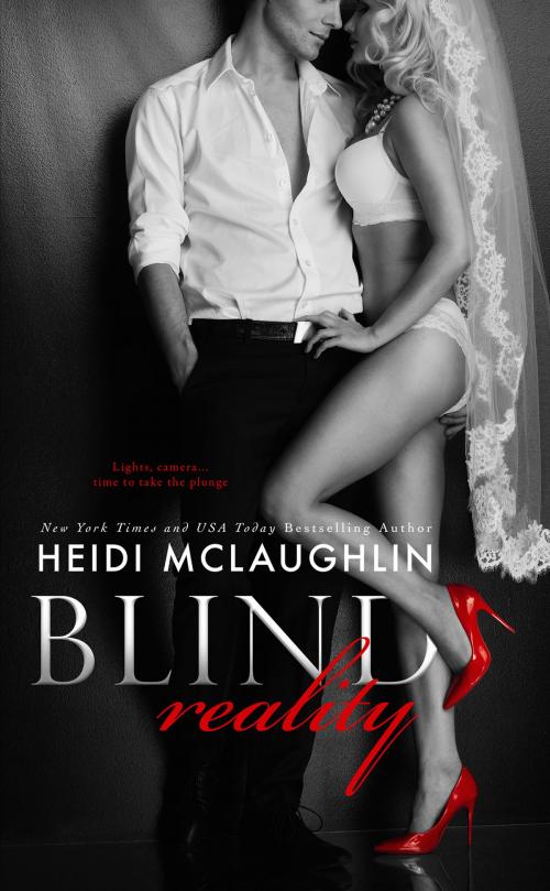 Cover of the book Blind Reality by Heidi McLaughlin, Books by Heidi McLaughlin LTD