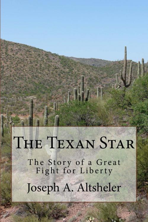 Cover of the book The Texan Star (Illustrated Edition) by Joseph A. Altsheler, Steve Gabany
