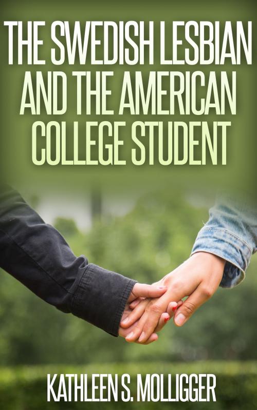 Cover of the book The Swedish Lesbian and the American College Student by Kathleen S. Molligger, The Eroticatorium