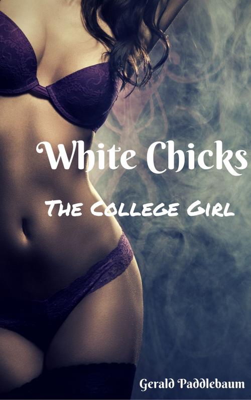 Cover of the book White Chicks by Gerald Paddlebaum, The Eroticatorium