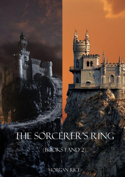 Cover of the book Sorcerer's Ring Bundle (Books 1 and 2) by Morgan Rice, Morgan Rice