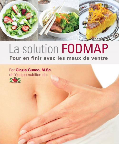 Cover of the book La solution FODMAP by Cinzia Cuneo, et l'équipe nutrition de SOSCuisine.com, Sukha Technologies Inc. (SOSCuisine.com)