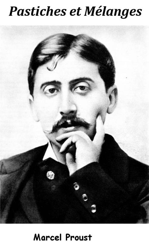 Cover of the book Pastiches et Mélanges by Marcel Proust, KKS