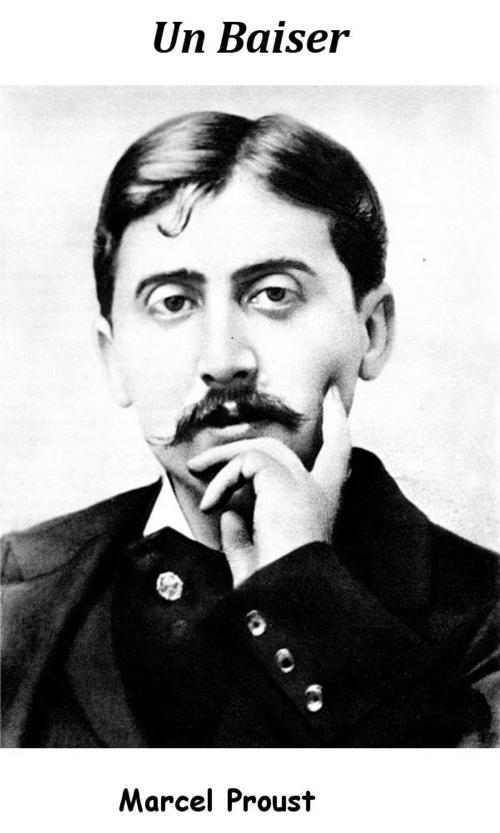 Cover of the book Un baiser by Marcel Proust, KKS