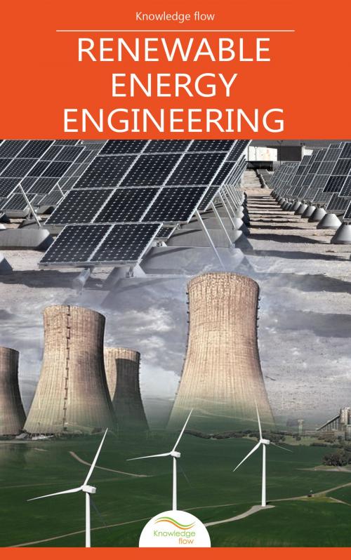 Cover of the book Renewable Energy Engineering by Knowledge flow, Knowledge flow