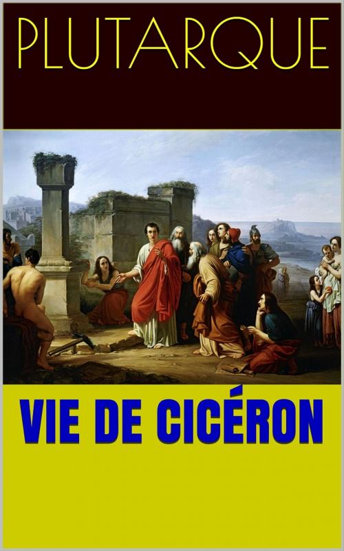 Cover of the book Vie de Cicéron by Plutarque, PRB
