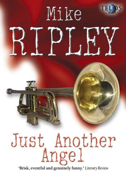Cover of the book Just Another Angel by Mike Ripley, Telos Publishing Ltd