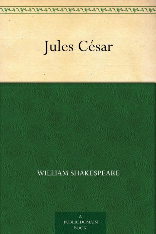 Cover of the book Jules César by SHAKESPEARE, WILLIAM, Editions de Midi