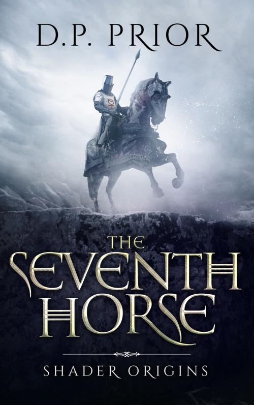 Cover of the book The Seventh Horse by D.P. Prior, Homunculus