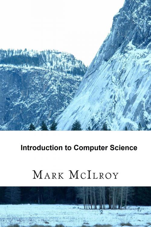Cover of the book Introduction to Computer Science by Mark McIlroy, Mark McIlroy