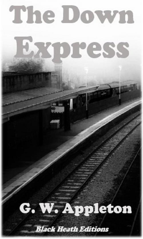 Cover of the book The Down Express by G.W. Appleton, Black Heath Editions