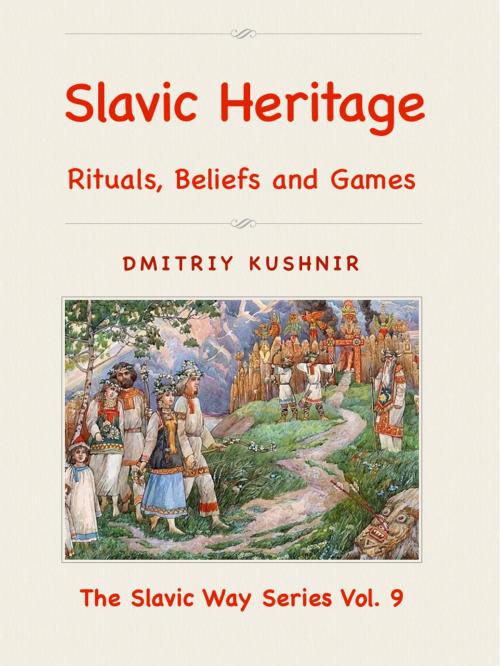 Cover of the book Slavic Heritage by Dmitriy Kushnir, Dmitry Kouchnir