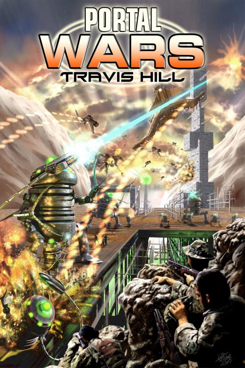Cover of the book Portal Wars #1 by Travis Hill, Travis Hill