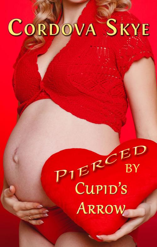 Cover of the book Pierced by Cupid's Arrow by Cordova Skye, Burning Lotus Press