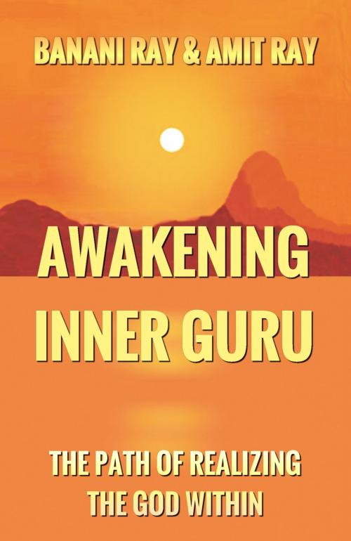 Cover of the book Awakening Inner Guru by BANANI RAY, INNER LIGHT PUBLISHERS