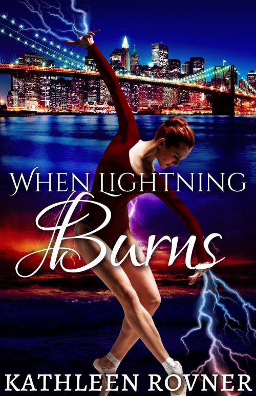 Cover of the book When Lightning Burns by Kathleen Rovner, Willabby Press