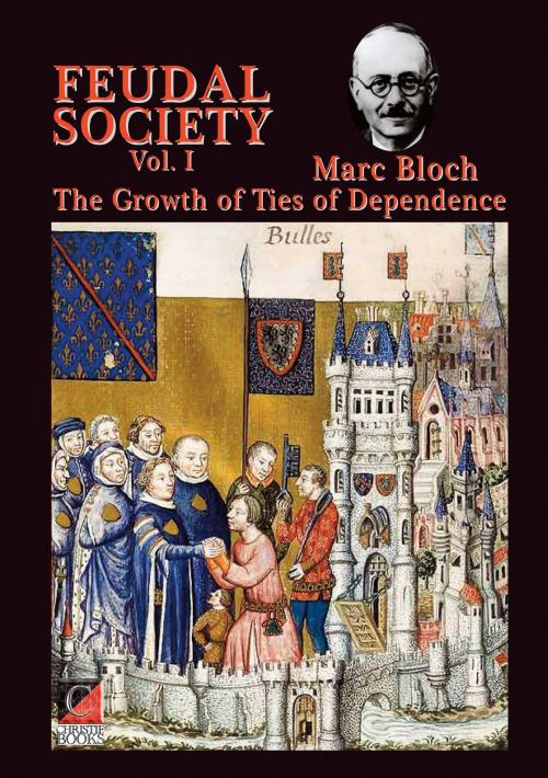 Cover of the book FEUDAL SOCIETY Vol. I by Marc Bloch, ChristieBooks