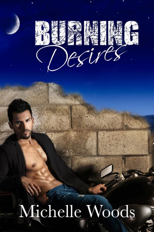Cover of the book Burning Desires by Michelle Woods, Woods Publishing & Design Inc.