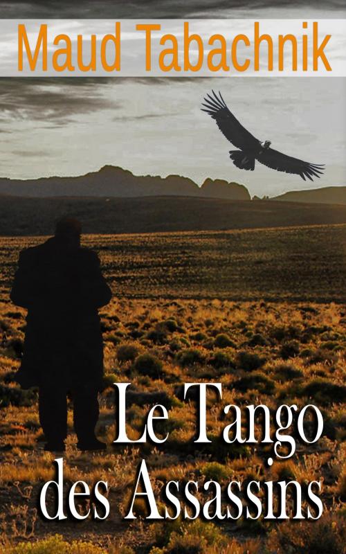 Cover of the book Le Tango des assassins by Maud Tabachnik, GLM LLC