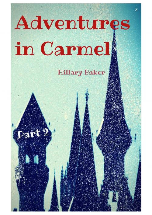 Cover of the book Adventures in Carmel by Hillary Baker, Empiring