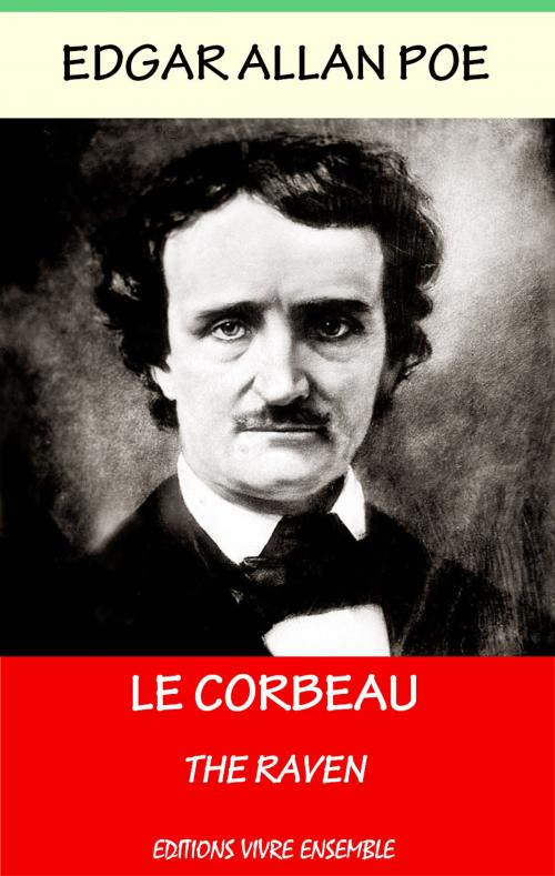 Cover of the book Le Corbeau - The Raven by Edgar Allan Poe, Charles Baudelaire, Stéphane Mallarmé, Édouard Manet, Editions Vivre Ensemble
